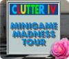 Clutter IV: Minigame Madness Tour гра