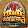 Cooking Academy 3: Recipe for Success гра