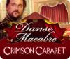 Danse Macabre: Crimson Cabaret гра