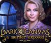 Dark Canvas: A Murder Exposed гра