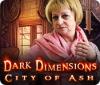 Dark Dimensions: City of Ash гра