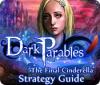 Dark Parables: The Final Cinderella Strategy Guid гра