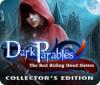 Dark Parables: The Red Riding Hood Sisters Collector's Edition гра