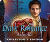 Dark Romance: Ashville Collector's Edition гра