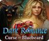 Dark Romance: Curse of Bluebeard гра