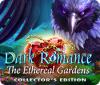 Dark Romance: The Ethereal Gardens Collector's Edition гра