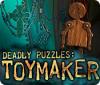 Deadly Puzzles: Toymaker гра