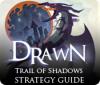 Drawn: Trail of Shadows Strategy Guide гра