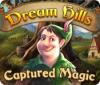 Dream Hills: Captured Magic гра