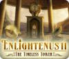 Enlightenus II: The Timeless Tower гра