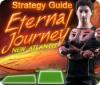 Eternal Journey: New Atlantis Strategy Guide гра