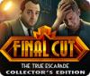 Final Cut: The True Escapade Collector's Edition гра