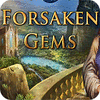 Forsaken Gems гра