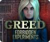 Greed: Forbidden Experiments гра