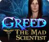 Greed: The Mad Scientist гра