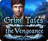 Grim Tales: The Vengeance гра