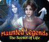 Haunted Legends: The Secret of Life гра