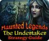 Haunted Legends: The Undertaker Strategy Guide гра