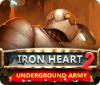 Iron Heart 2: Underground Army гра