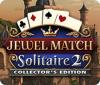 Jewel Match Solitaire 2 Collector's Edition гра
