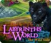 Labyrinths of the World: The Wild Side гра