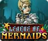 League of Mermaids гра