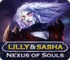 Lilly and Sasha: Nexus of Souls гра