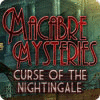Macabre Mysteries: Curse of the Nightingale гра