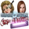 Masters of Mystery - Crime of Fashion гра