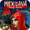 Mexicana: Deadly Holiday гра