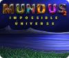 Mundus: Impossible Universe 2 гра