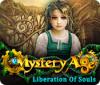 Mystery Age: Liberation of Souls гра