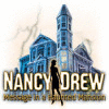 Nancy Drew: Message in a Haunted Mansion гра