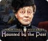 Nightfall Mysteries: Haunted by the Past гра