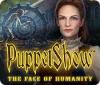 PuppetShow: The Face of Humanity гра