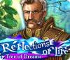 Reflections of Life: Tree of Dreams гра