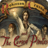 Robinson Crusoe and the Cursed Pirates гра