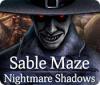 Sable Maze: Nightmare Shadows гра