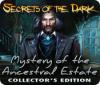 Secrets of the Dark: Mystery of the Ancestral Estate Collector's Edition гра