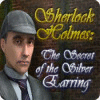 Sherlock Holmes - The Secret of the Silver Earring гра