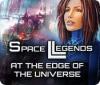 Space Legends: At the Edge of the Universe гра
