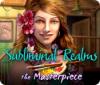 Subliminal Realms: The Masterpiece гра