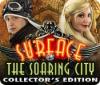 Surface: The Soaring City Collector's Edition гра