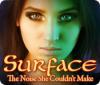 Surface: The Noise She Couldn't Make гра