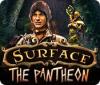 Surface: The Pantheon гра
