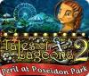 Tales of Lagoona 2: Peril at Poseidon Park гра