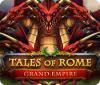 Tales of Rome: Grand Empire гра
