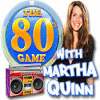 The 80's Game With Martha Quinn гра