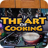 The Art of Cooking гра