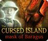 The Cursed Island: Mask of Baragus гра